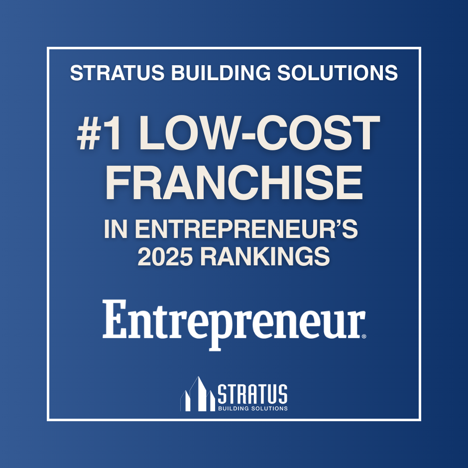 Stratus Building Solutions is the #1 Low-Cost Franchsien in Entrepreneur's 2025 Rankings